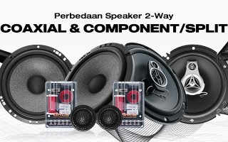 Perbedaan Speaker 2-Way Coaxial dan Speaker Component/Split